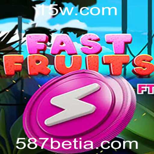 Descubra o Empolgante Mundo do Jogo FastFruits com 587bet