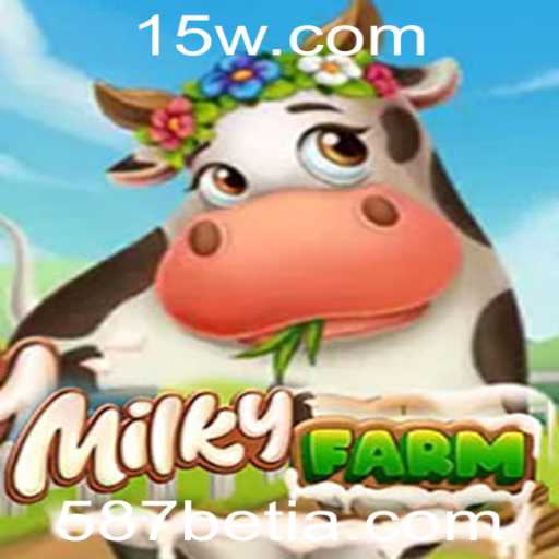 Explorando MilkyFarm: A Nova Sensação nos Jogos de Simulação com 587bet